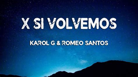 x si volvemos lyrics|x por si volvemos letra.